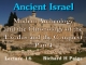 Ancient Israel - Lecture 16 - Modern Archeology and the Chronology of the Exodus and the Conquest - Part 4