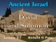 Ancient Israel - Lecture 27 - David and Solomon