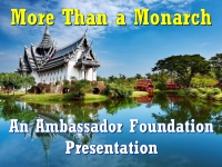 Watch  More Than a Monarch - An Ambassador Foundation Presentation