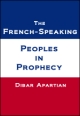 The French-Speaking Peoples In Prophecy