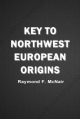Key to Northwest European Origins