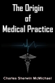 The Origin of Medical Practice