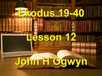 Listen to Lesson 12 - Exodus 19-40