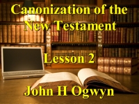 Listen to Lesson 2 - Canonization of the New Testament