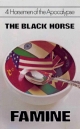 4 Horsemen of the Apocalypse - The Black Horse - Famine