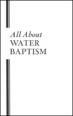 All About WATER BAPTISM
