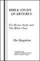 Bible Study Quarterly - The Kingdom