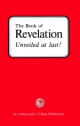 The Book of Revelation Unveiled at Last