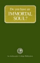 Do You Have an Immortal Soul?