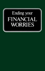Ending Your FINANCIAL WORRIES