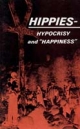 Hippies, Hypocrisy And Happiness