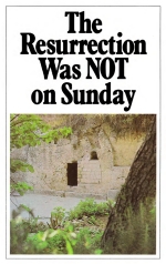 The Resurrection Was NOT on Sunday