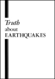 Truth about EARTHQUAKES