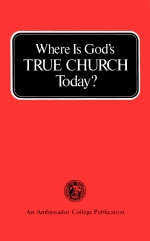 Where Is God's True Church Today?