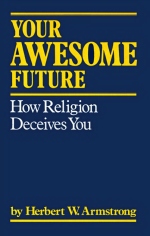 Your Awesome Future - How Religion Deceives You
