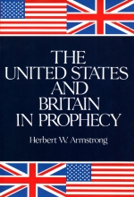 The United States And Britain In Prophecy - 180 Pages