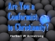 Are You a Conformist to Christianity?