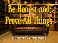 Listen to Be Honest and Prove All Things