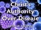 Christ's Authority Over Disease