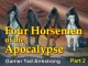 Four Horsemen of the Apocalypse - Part 2