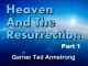 Heaven And The Resurrection - Part 1