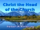 Hebrews Series 07 - Christ the Head of the Church