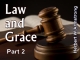 Law and Grace - Part 2