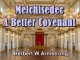 Melchisedec - A Better Covenant