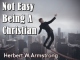 Not Easy Being A Christian