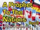 Outline of Prophecy 04 - A Prophet To The Nations - Part 2
