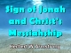 Sign of Jonah and Christ's Messiahship