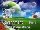 The Coming World Government - Part 1