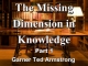The Missing Dimension in Knowledge - Part 1