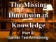 The Missing Dimension in Knowledge - Part 2