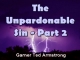 The Unpardonable Sin - Part 2