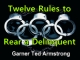 Twelve Rules to Rear a Delinquent
