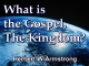 What is the Gospel, The Kingdom?