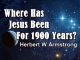 Where Has Jesus Been For 1900 Years?