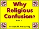 Why Religious Confusion? - Part 2