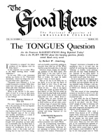 The TONGUES Question - Part I
Good News Magazine
March 1953
Volume: Vol III, No. 3
