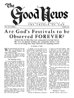 Are God's Festivals to be Observed FOREVER?
Good News Magazine
March 1959
Volume: Vol VIII, No. 3