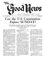 Can the U.S. Constitution Enforce SUNDAY?
Good News Magazine
March 1961
Volume: Vol X, No. 3
