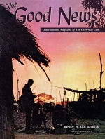 Diary of the African Baptizing Tour
Good News Magazine
March-April 1972
Volume: Vol XXI, No. 2