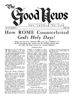 How ROME Counterfeited Gods Holy Days!
Good News Magazine
April 1958
Volume: Vol VII, No. 4