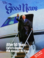 After 50 Years - Christ's Apostle Still Ahead of His Time!
Good News Magazine
June-July 1981
Volume: Vol XXVIII, No. 6
Issue: ISSN 0432-0816