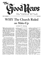 WHY The Church Ruled on Make-up
Good News Magazine
July 1955
Volume: Vol V, No. 3