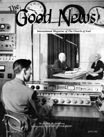A DOOR GOD OPENED - The MIRACLE of RADIO
Good News Magazine
July 1963
Volume: Vol XII, No. 7