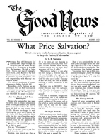 What Price Salvation?
Good News Magazine
August 1962
Volume: Vol XI, No. 8