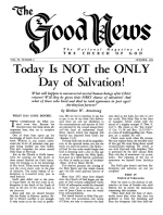 Today Is NOT the ONLY Day of Salvation!
Good News Magazine
October 1954
Volume: Vol IV, No. 8