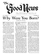 Why Were You Born?
Good News Magazine
November 1951
Volume: Vol I, No. 3